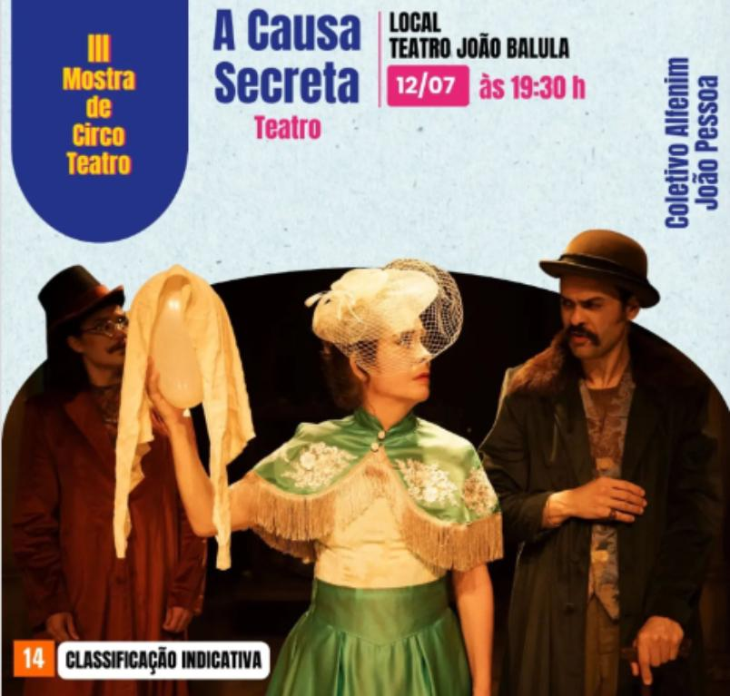 Hoje tem espetáculo! Em Sousa, Teatro João Balula apresenta ‘A Causa Secreta’, do Coletivo ALFENIM de João Pessoa