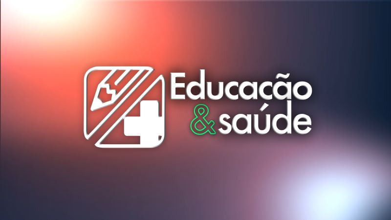 Educação e saúde